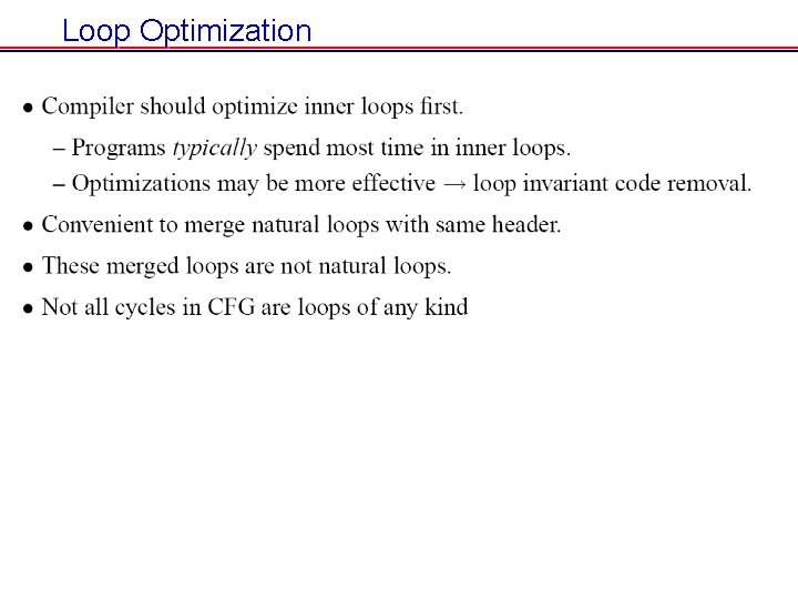 Loop Optimization Loop Optimization