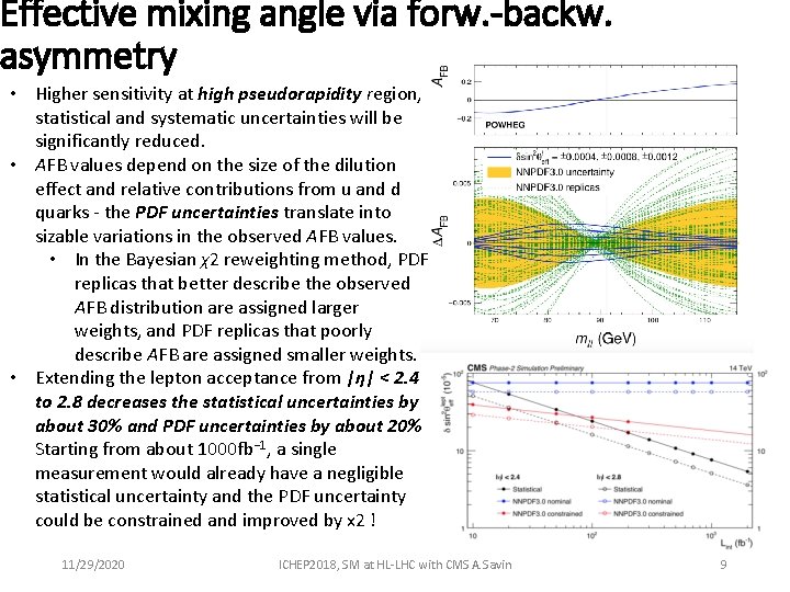 Effective mixing angle via forw. -backw. asymmetry • Higher sensitivity at high pseudorapidity region,