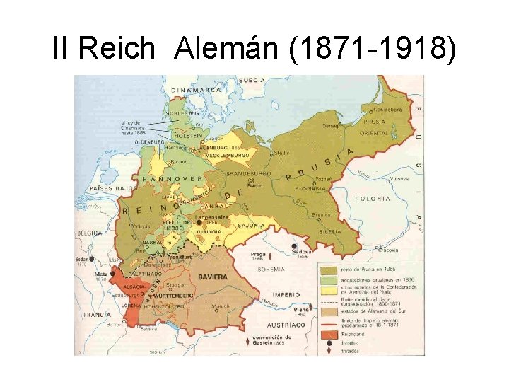 II Reich Alemán (1871 -1918) II Reich Alemán (1871 -1918)