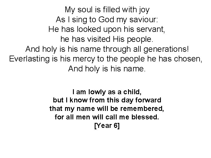 My soul is filled with joy As I sing to God my saviour: He