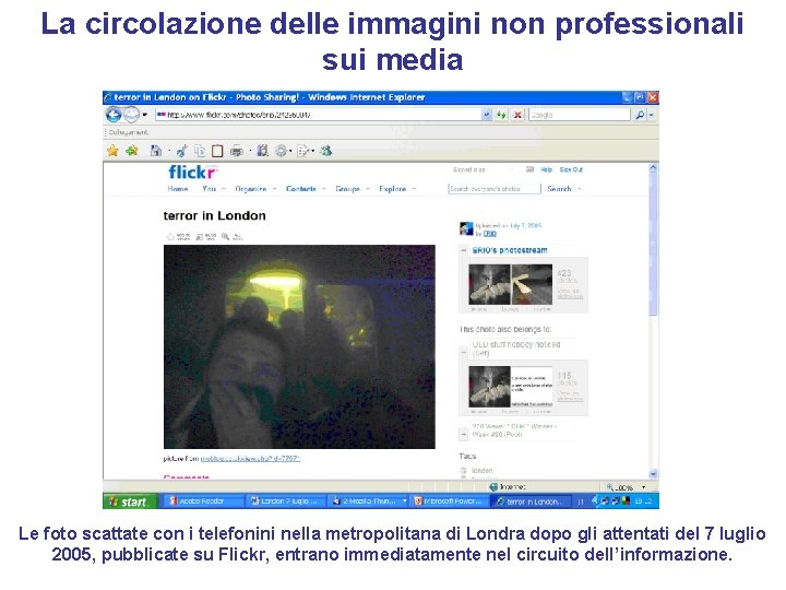 La circolazione delle immagini non professionali sui media Le foto scattate con i telefonini