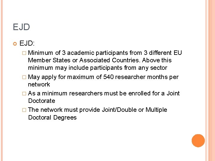 EJD EJD: � Minimum of 3 academic participants from 3 different EU Member States