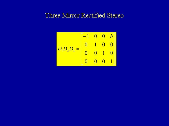 Three Mirror Rectified Stereo 