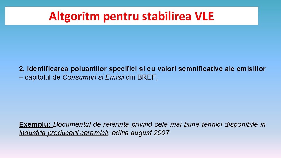 Altgoritm pentru stabilirea VLE 2. Identificarea poluantilor specifici si cu valori semnificative ale emisiilor