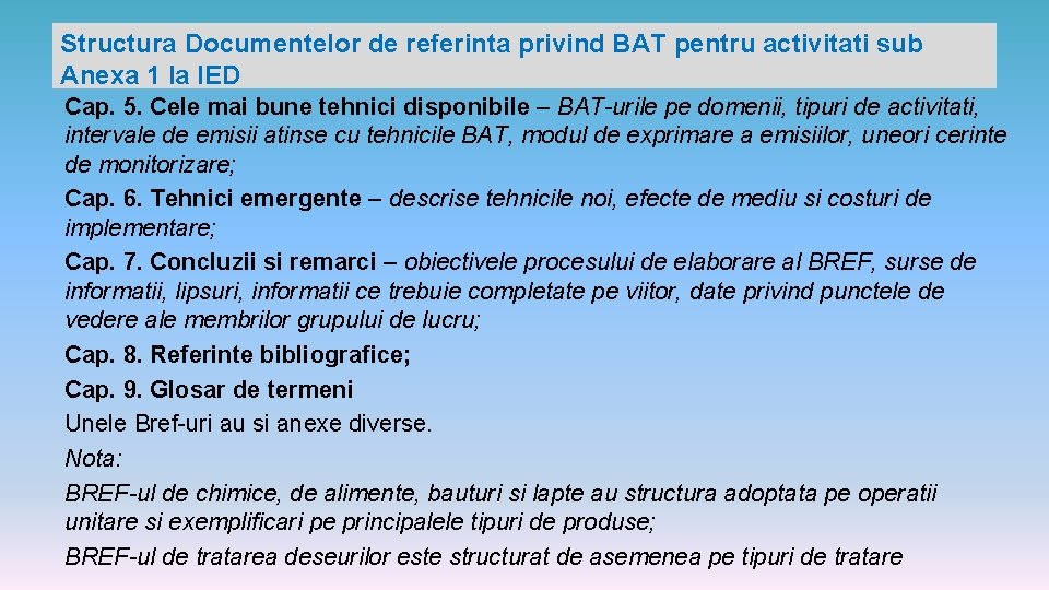 Structura Documentelor de referinta privind BAT pentru activitati sub Anexa 1 la IED Cap.