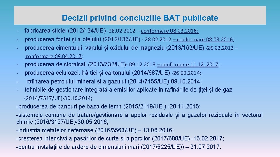 Decizii privind concluziile BAT publicate - fabricarea sticlei (2012/134/UE) -28. 02. 2012 – conformare