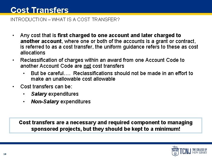 Cost Transfers INTRODUCTION – WHAT IS A COST TRANSFER? • • • Any cost