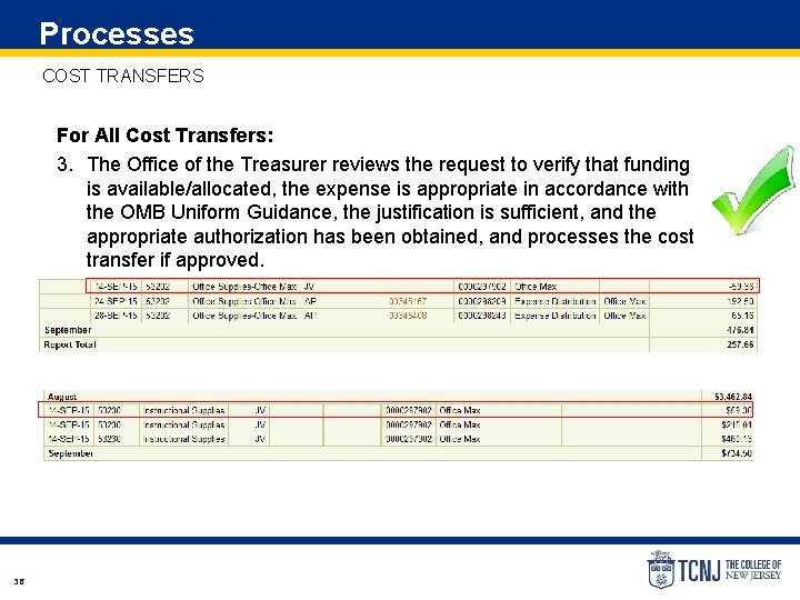 Processes COST TRANSFERS For All Cost Transfers: 3. The Office of the Treasurer reviews