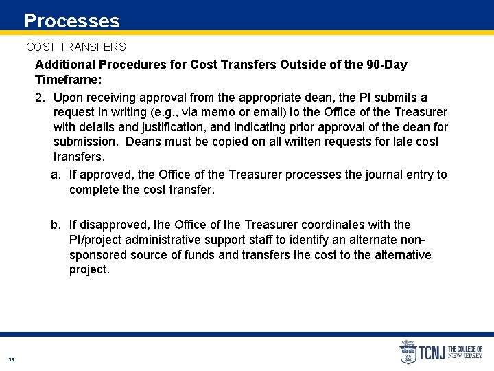 Processes COST TRANSFERS Additional Procedures for Cost Transfers Outside of the 90 -Day Timeframe: