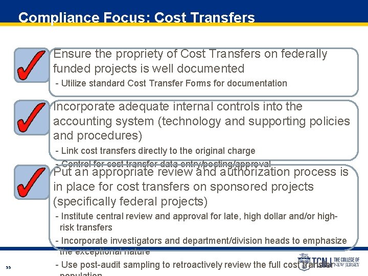 Compliance Focus: Cost Transfers MONITORING COMPLIANCE c Ensure the propriety of Cost Transfers on