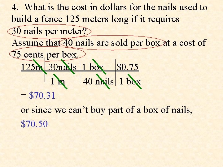 4. What is the cost in dollars for the nails used to build a