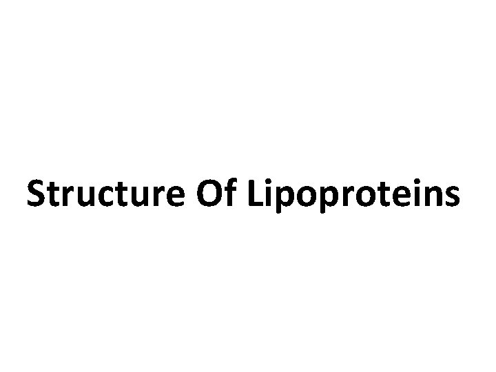 Structure Of Lipoproteins 