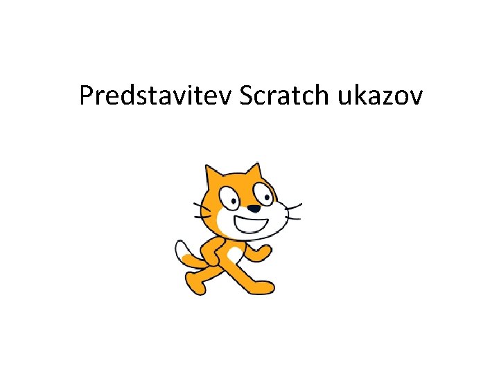 Predstavitev Scratch ukazov 