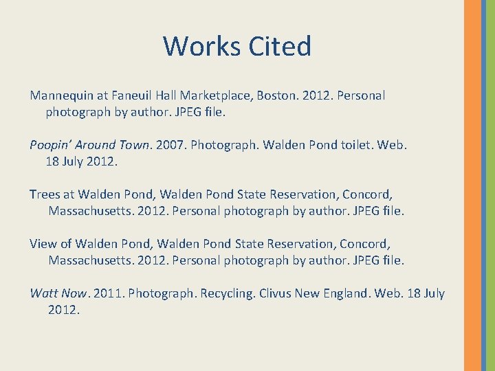 Works Cited Mannequin at Faneuil Hall Marketplace, Boston. 2012. Personal photograph by author. JPEG