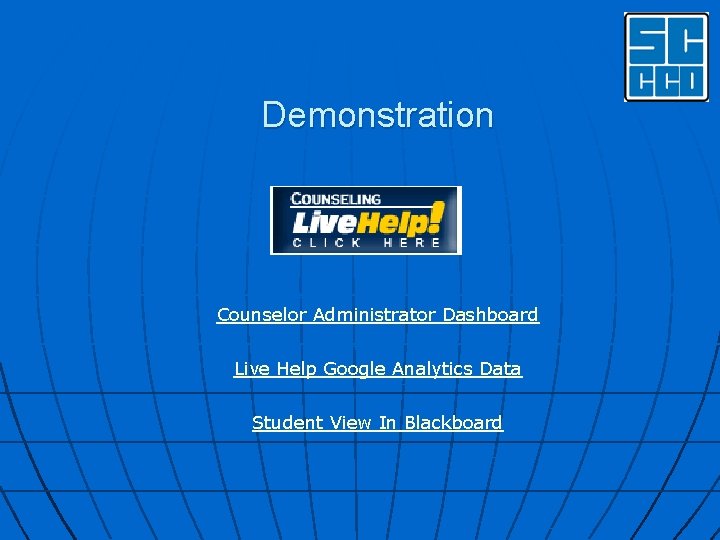 Demonstration Counselor Administrator Dashboard Live Help Google Analytics Data Student View In Blackboard 