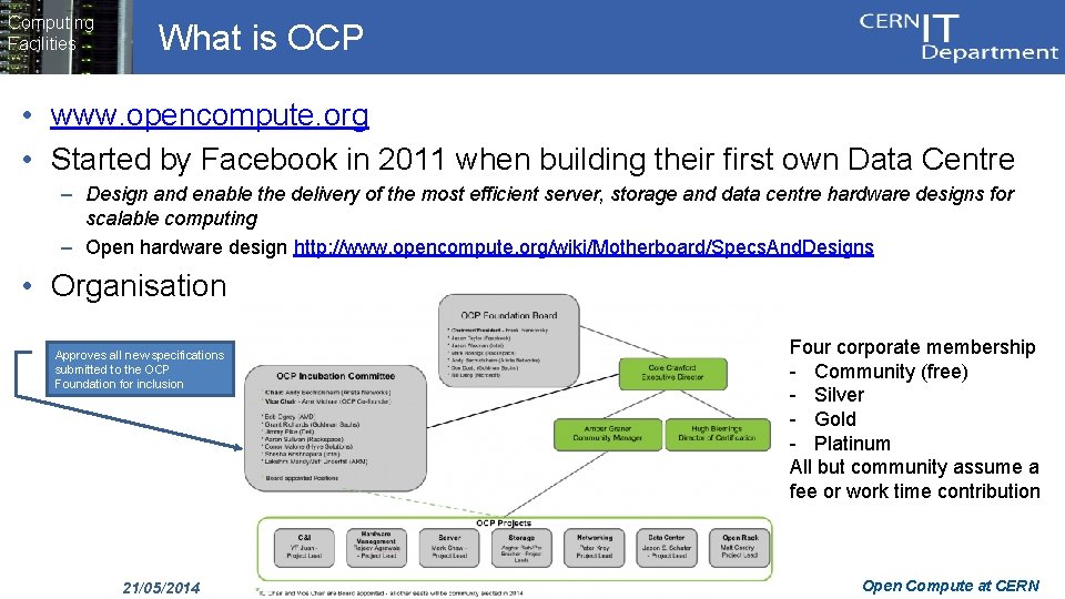 Computing Facilities What is OCP • www. opencompute. org • Started by Facebook in