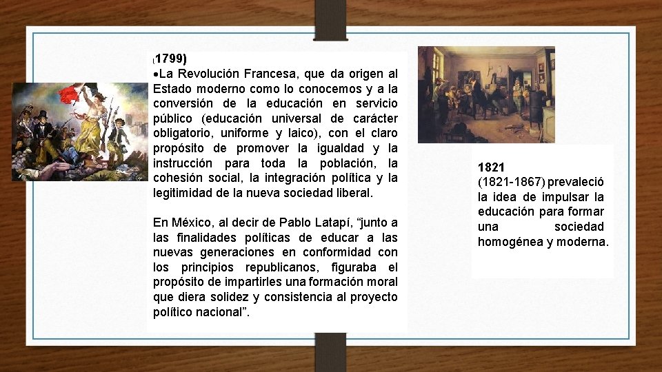 1799) ·La Revolución Francesa, que da origen al Estado moderno como lo conocemos y