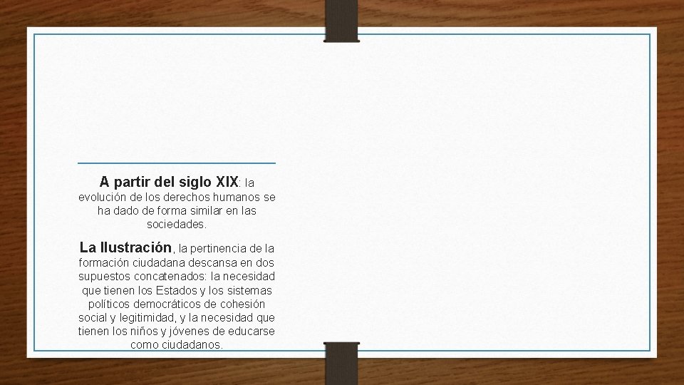 A partir del siglo XIX: la evolución de los derechos humanos se ha dado