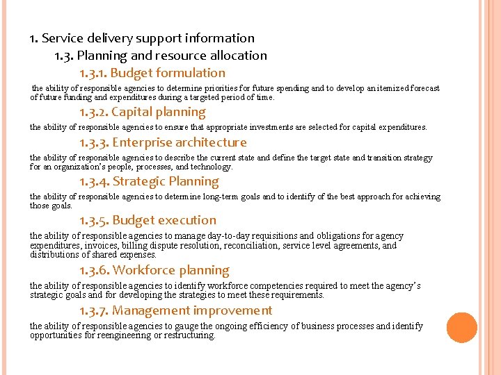 1. Service delivery support information 1. 3. Planning and resource allocation 1. 3. 1.