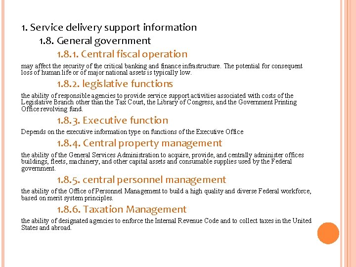 1. Service delivery support information 1. 8. General government 1. 8. 1. Central fiscal