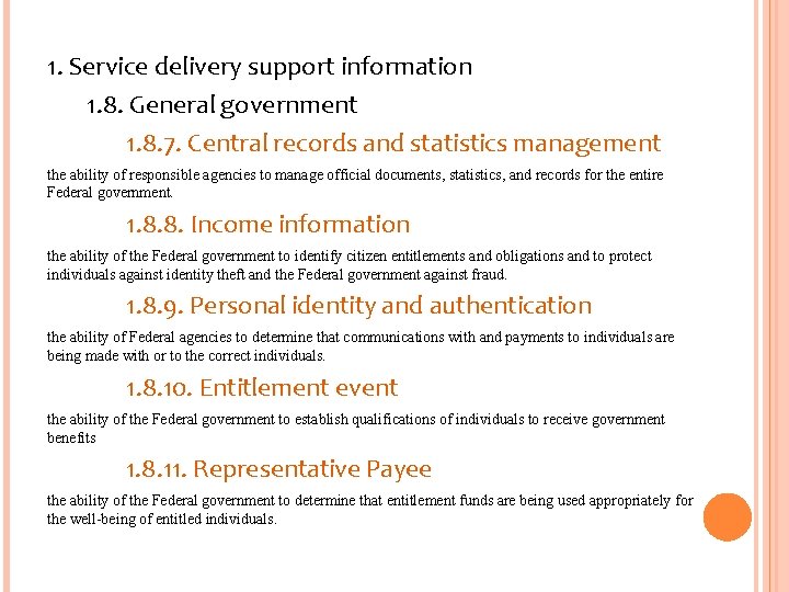 1. Service delivery support information 1. 8. General government 1. 8. 7. Central records