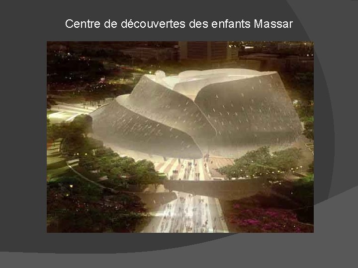 Centre de découvertes des enfants Massar 