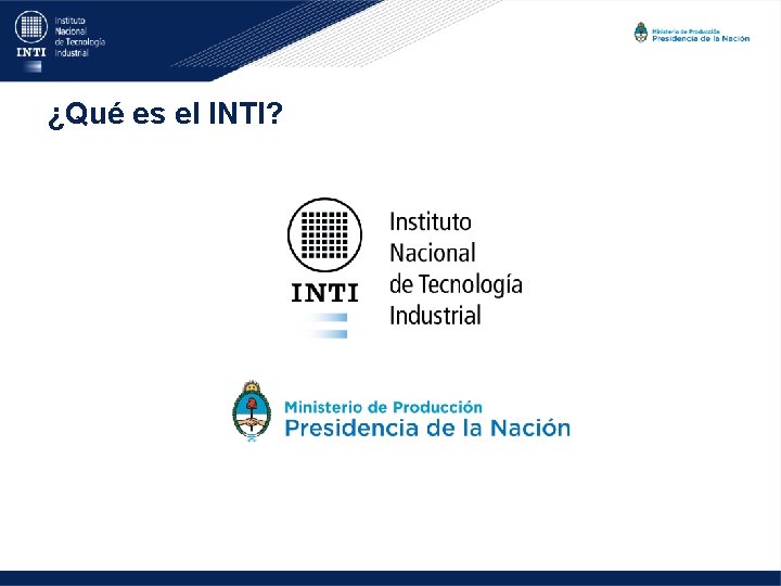 ¿Qué es el INTI? 