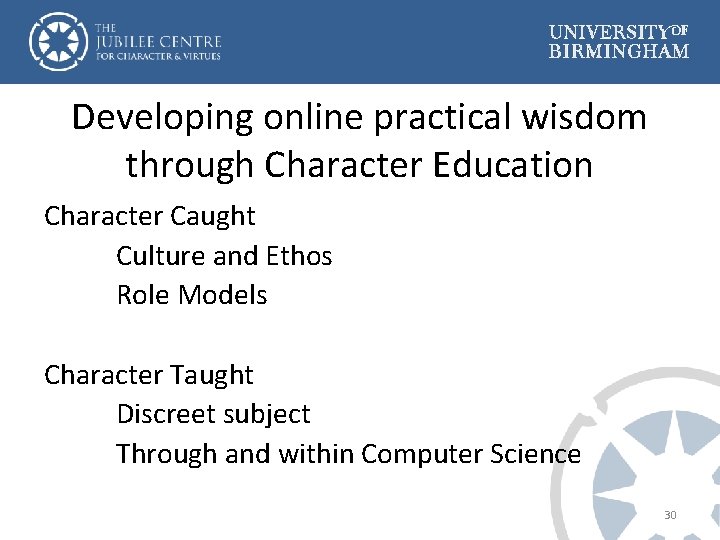 Developing online practical wisdom through Character Education Character Caught Culture and Ethos Role Models