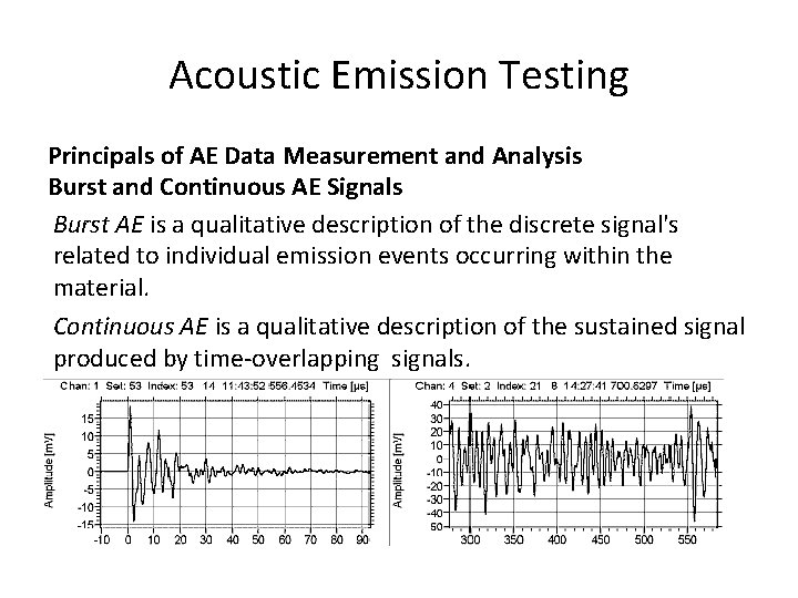 Acoustic Emission Testing Principals of AE Data Measurement and Analysis Burst and Continuous AE