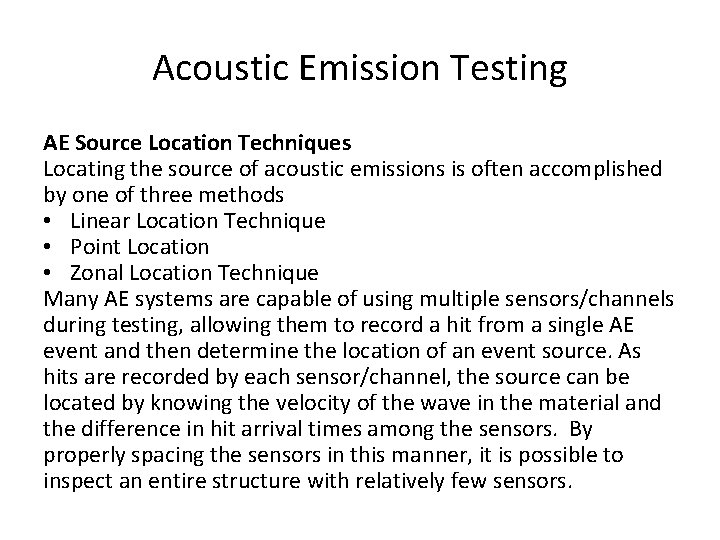 Acoustic Emission Testing AE Source Location Techniques Locating the source of acoustic emissions is