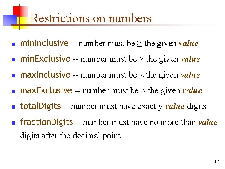 Restrictions on numbers n min. Inclusive -- number must be ≥ the given value
