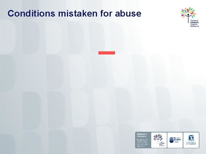 Conditions mistaken for abuse 