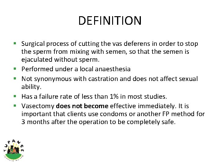 DEFINITION § Surgical process of cutting the vas deferens in order to stop the