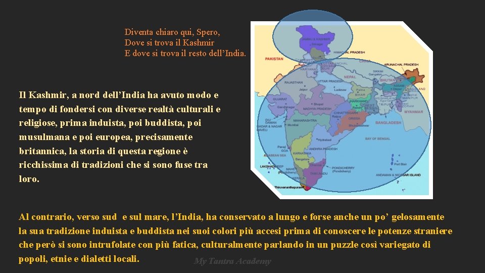 Diventa chiaro qui, Spero, Dove si trova il Kashmir E dove si trova il Diventa chiaro qui, Spero, Dove si trova il Kashmir E dove si trova il