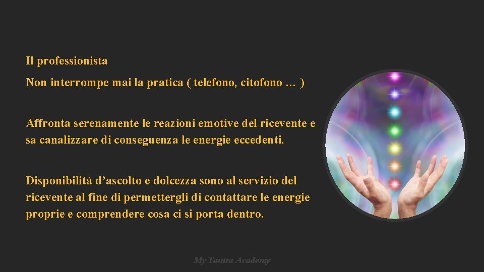 Il professionista Non interrompe mai la pratica ( telefono, citofono … ) Affronta serenamente Il professionista Non interrompe mai la pratica ( telefono, citofono … ) Affronta serenamente