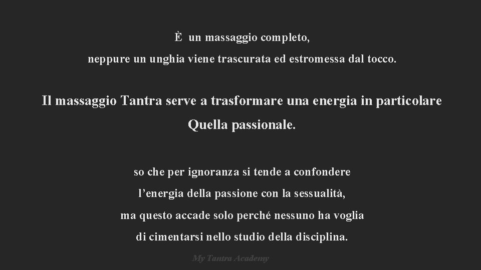 È un massaggio completo, neppure un unghia viene trascurata ed estromessa dal tocco. Il È un massaggio completo, neppure un unghia viene trascurata ed estromessa dal tocco. Il