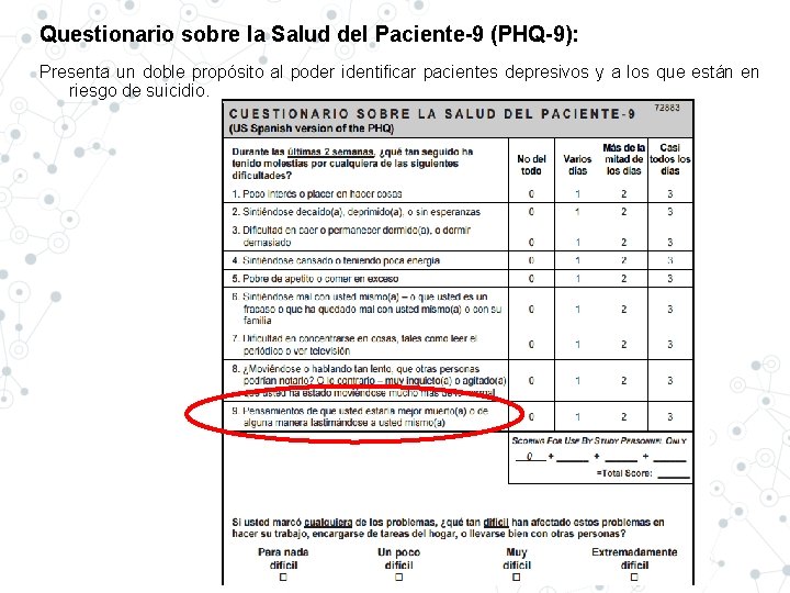 Questionario sobre la Salud del Paciente-9 (PHQ-9): Presenta un doble propósito al poder identificar