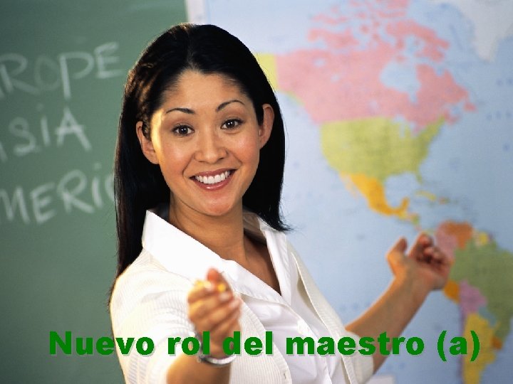 Nuevo rol del maestro (a) 