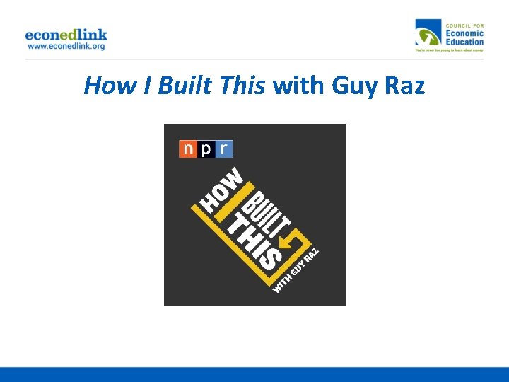 How I Built This with Guy Raz 