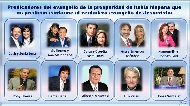Predicadores del evangelio de la prosperidad de habla hispana que no predican conforme al