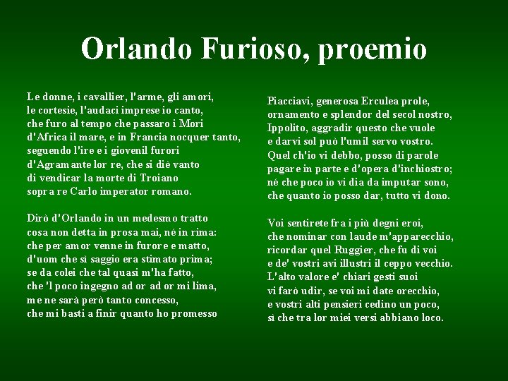 Orlando Furioso, proemio Le donne, i cavallier, l'arme, gli amori, le cortesie, l'audaci imprese