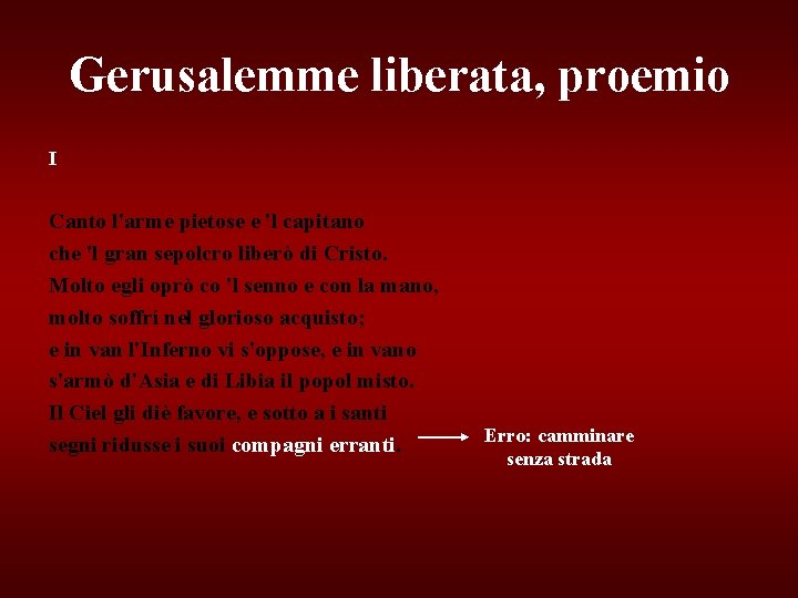 Gerusalemme liberata, proemio I Canto l'arme pietose e 'l capitano che 'l gran sepolcro