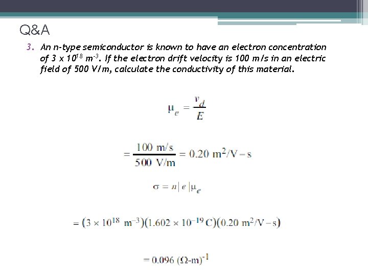Q&A 3. An n-type semiconductor is known to have an electron concentration of 3