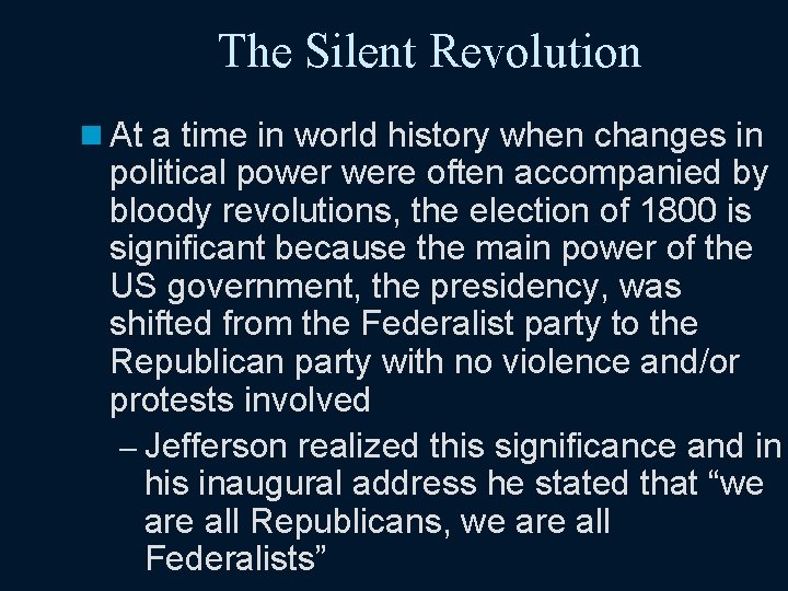 The Silent Revolution n At a time in world history when changes in political