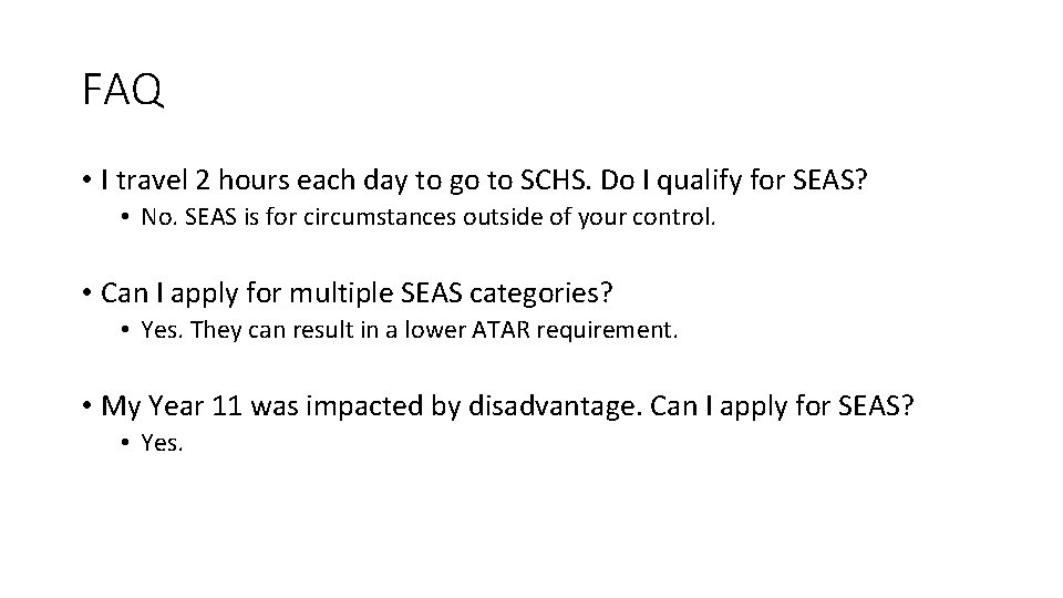 FAQ • I travel 2 hours each day to go to SCHS. Do I