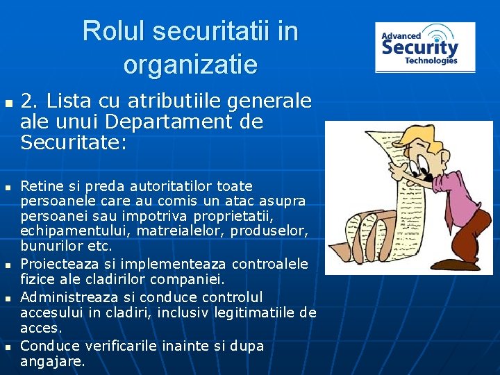 Rolul securitatii in organizatie n n n 2. Lista cu atributiile generale unui Departament