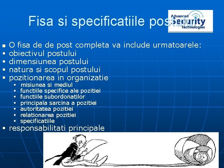 Fisa si specificatiile postului n § § O fisa de de post completa va