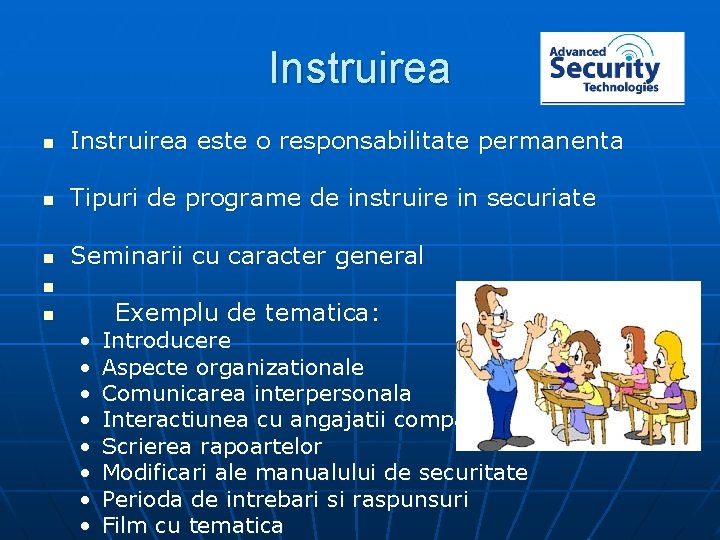 Instruirea n Instruirea este o responsabilitate permanenta n Tipuri de programe de instruire in