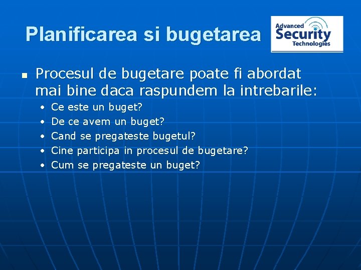 Planificarea si bugetarea n Procesul de bugetare poate fi abordat mai bine daca raspundem