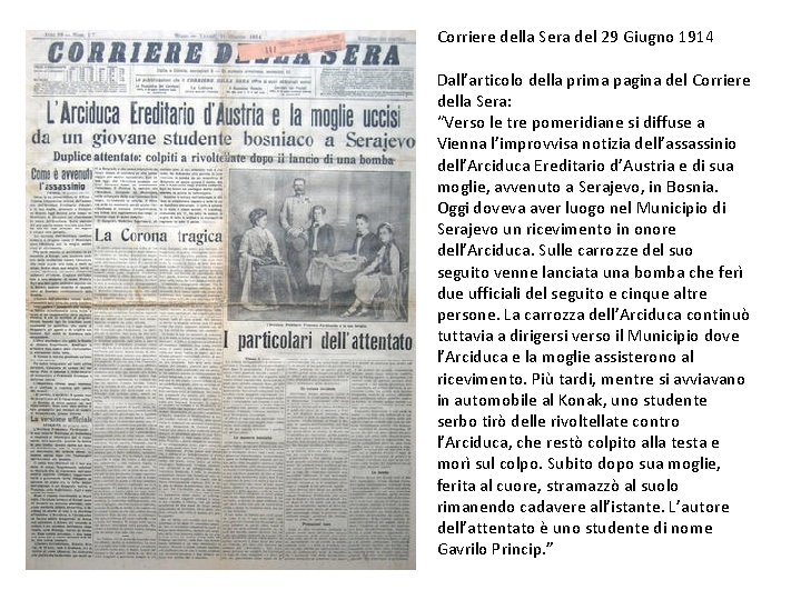 Corriere della Sera del 29 Giugno 1914 Dall’articolo della prima pagina del Corriere della